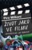 Piro Milkani: Život jako ve filmu - Neuvěřitelné, ale pravdivé