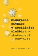 Aneta Marková: Mimořádná situace v sociálních službách. Zkušenosti z COVID-19