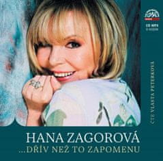 Hana Zagorová: ... dřív než to zapomenu