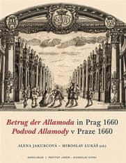 Podvod Allamody v Prahe 1660 / Betrug der Allamoda in Prag 1660 - Miroslav Lukáš