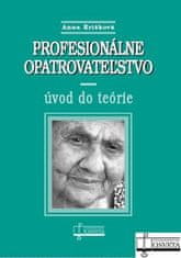 Anna Krišková: Profesionálne opatrovateľstvo - úvod do teórie