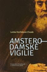 Lenka Horňáková-Civade: Amsterodamské vigilie