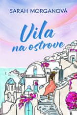 Sarah Morgan: Vila na ostrove