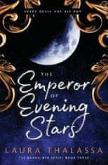 Laura Thalassa: The Emperor of Evening Stars: Prequel from the rebel who became King!