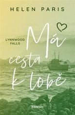 Lynnwood Falls: Moja cesta k tebe - Helen Paris