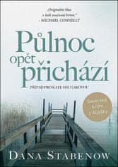 Dana Stabenow: Půlnoc opět přichází