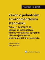 Miloš Tuháček: Zákon o jednotném environmentálním stanovisku Praktický komentář