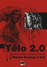 Telo 2.0 - Hranice tela a podoby bolesti