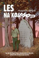 František Skopík: Les na kolenou