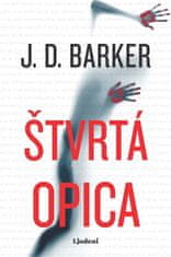 J.D. Barker: Štvrtá opica