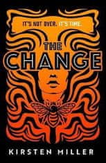 Kirsten Miller: The Change