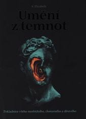 Umenie z temnôt - S. Elizabeth