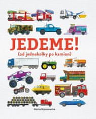 Ideme! (od jednokolky po kamión)