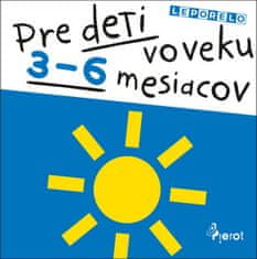 Pre deti vo veku 3-6 mesiacov