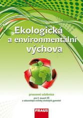 Kolektiv autorů: Ekologická a environmentální výchova - Učebnice