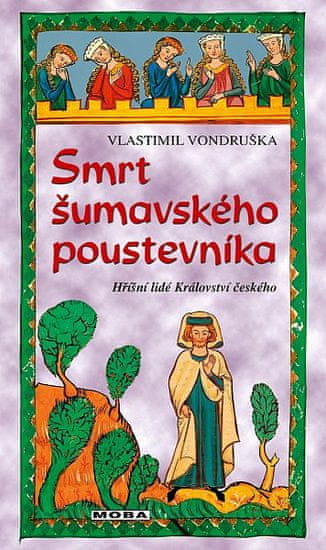 Vlastimil Vondruška: Smrt šumavského poustevníka