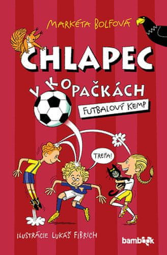 Markéta Bolfová: Chlapec v kopačkách Futbalový kemp