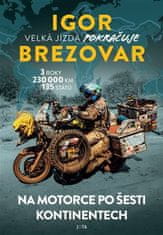 Igor Brezovar. Veľká jazda pokračuje - Igor Brezovar