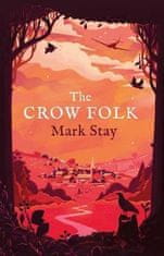 Mark Stay: The Crow Folk