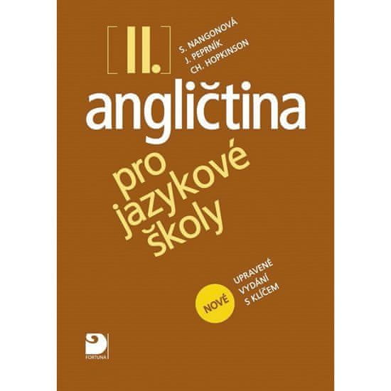 Fortuna Angličtina pre jazykové školy II. - Nová - Učebnica