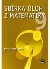 Zbierka úloh z matematiky 9 pre základné školy