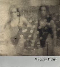 Miroslav Tichý - Pavel Vančát