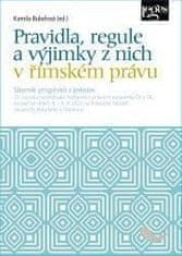 Pravidlá, regule a výnimky z nich v rímskom práve