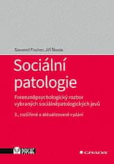 Sociálna patológia - Forenznopsychologický rozbor vybraných sociálnopatologických javov