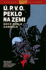 Mike Mignola: Ú.P.V.O. Peklo na zemi 7 - Když peklo zamrzlo