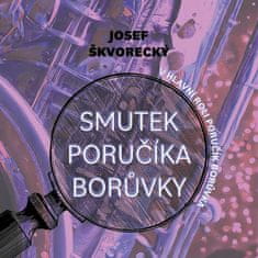 Josef Škvorecký: Smutek poručíka Borůvky