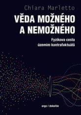 Chiara Marletto: Věda možného a nemožného - Fyzikova cesta územím kontrafaktuálů