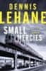 Dennis Lehane: Small Mercies