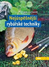 Jan Gutjahr: Nejúspěšnější rybářské techniky