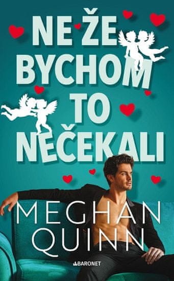 Meghan Quinn: Ne že bychom to nečekali