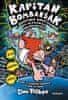 Dav Pilkey: Kapitán Bombarďák 8: Kapitán Bombarďák a nevítaná návšteva nie neznámych naničhodníkov