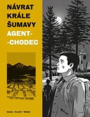 Návrat Kráľa Šumavy 2: Agent-chodec