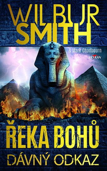 Wilbur Smith: Řeka bohů - Dávný odkaz