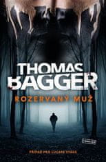 Rozorvaný muž - Thomas Bagger
