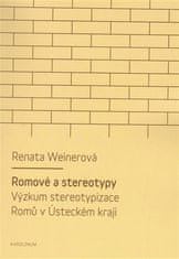 Rómovia a stereotypy - Renata Weinerová