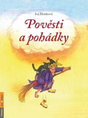 Iva Hoňková: Pověsti a pohádky