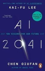 Kai-Fu Lee: AI 2041: Ten Visions for Our Future