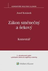 Josef Kotásek: Zákon směnečný a šekový Komentář