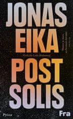 Jonas Eika: Post Solis