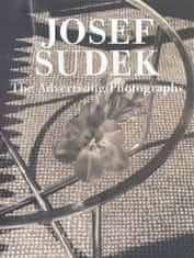 Josef Sudek: The Advertising Photographs