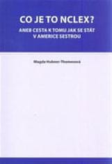 Magda Hubner-Thomesová: Co je to NCLEX? - aneb cesta k tomu, jak se stát v Americe sestrou