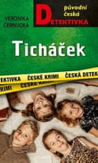 Veronika Černucká: Ticháček