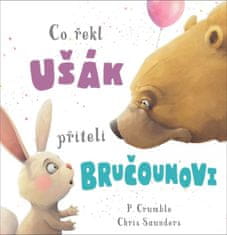 P. Crumble: Co řekl ušák příteli bručounovi