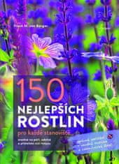 Frank M. von Berger: 150 nejlepších rostlin pro každé stanoviště