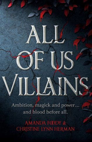 Amanda Foodyová;Christine Lynn Herman: All of Us Villains