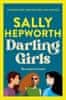 Sally Hepworthová: Darling Girls: A heart-pounding suspense novel about sisters, secrets, love and murder that will keep you turning the pages